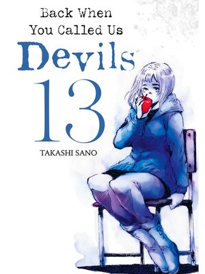 cover image of Back When You Called Us Devils, Volume 13